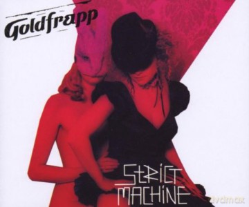 Goldfrapp: Strict Machine [CD]