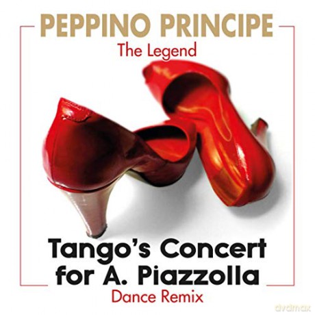 Peppino Principe: Tango's Concert Rmx [CD]
