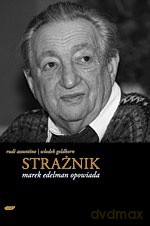 Strażnik. Marek Edelman opowiada - Marek Edelman, Rudi Assuntino, Wlodek Goldkorn [KSIĄŻKA]