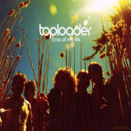 Toploader: Time Of My Life [CD]