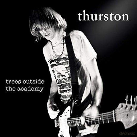 Thurston Moore: Trees Outside The Academy (Remastered) [CD]
