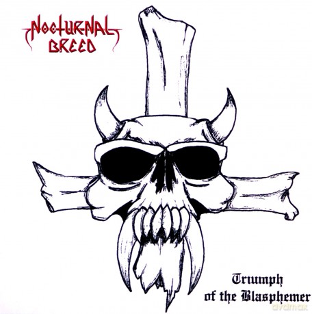 Nocturnal Breed: Triumph of the Blasphemer [CD]