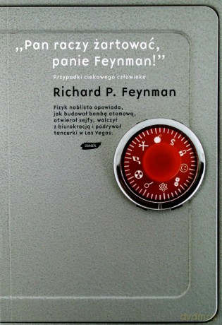 Pan raczy żartować, panie Feynman! - Richard P. Feynman [KSIĄŻKA]