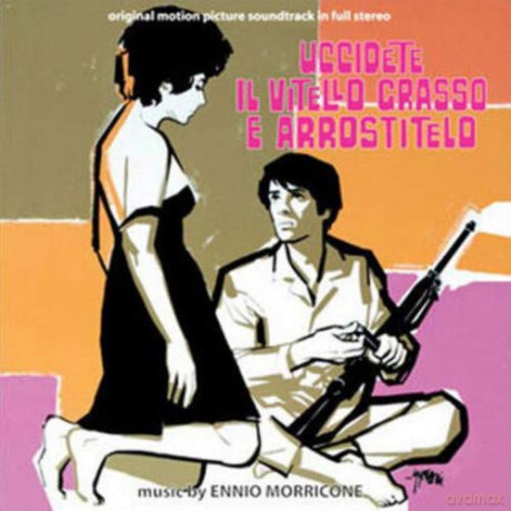 Ennio Morricone: Uccidete Ilvitello Grasso E Arrostitelo [Winyl]