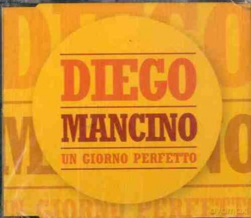 Diego Mancino: Un Giorno Perfetto [CD]