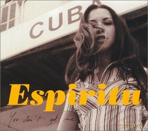 Espiritu: You Don't Get Me [CD]