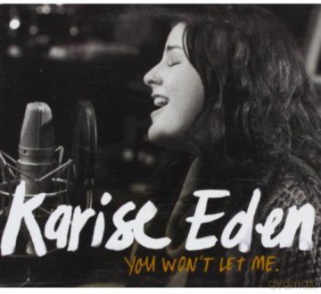 Karise Eden: You Won't Let Me [CD]