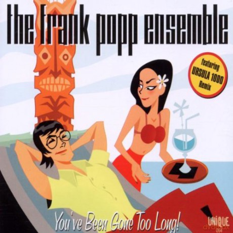 Frank Popp: You've Been Gone Too Long [CD]
