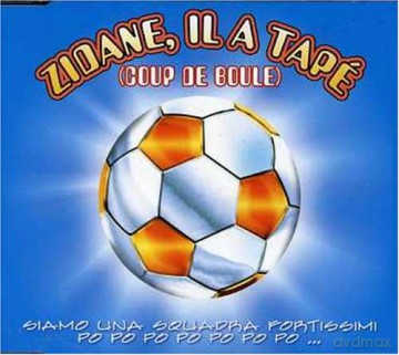 Zidane, Il A Tape: Zidane, Il A Tape' [CD]