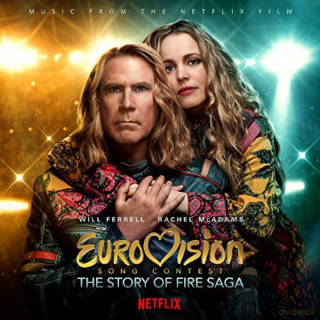 Eurovision Song Contest: The Story of Fire Saga soundtrack (Historia zespołu Fire Saga) [CD]