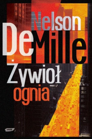 Żywioł Ognia - Nelson DeMille [KSIĄŻKA]