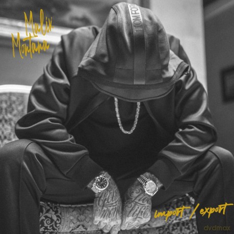 Malik Montana: Import / Export [CD]