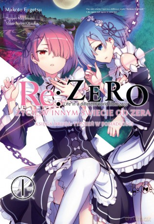 Re: Zero. Życie w innym świecie od zera. Księga druga. Tydzień w posiadłości (Tom 1) - Tappei Nagatsuki, Shinichirou Otsuka [KOMIKS]