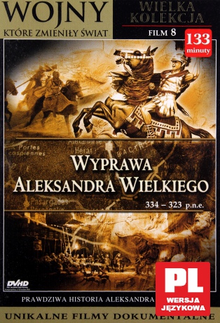 Wyprawa Aleksandra Wielkiego 334-323 p.n.e. [DVD]