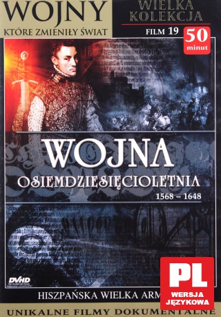 Wojna Osiemdziesięcioletnia 1568-1648 [DVD]