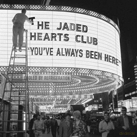 The Jaded Hearts Club: You've Always Been Here [CD]