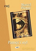 Pamięć i styl - Marcel Proust, Marcel Proust, Marcel Proust [KSIĄŻKA]