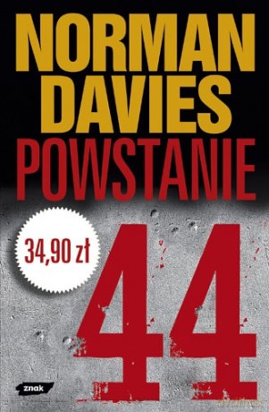 Powstanie '44 - Norman Davies [KSIĄŻKA]