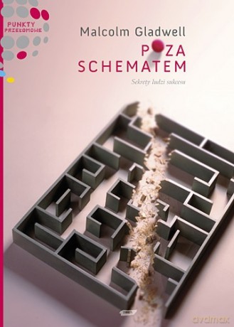 Poza schematem - Malcolm Gladwell [KSIĄŻKA]