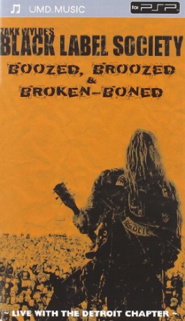 Black Label Society: Boozed, Broozed & Broken-Boned [DVD]