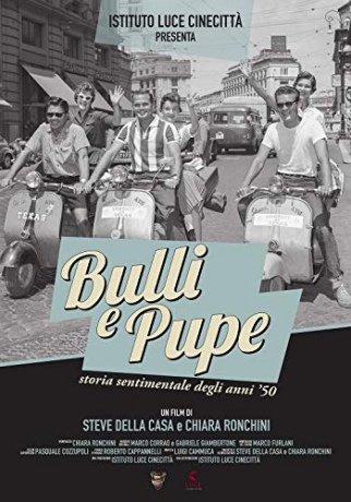 Bulli E Pupe: Storia Sentimentale Degli Anni 50 [DVD]