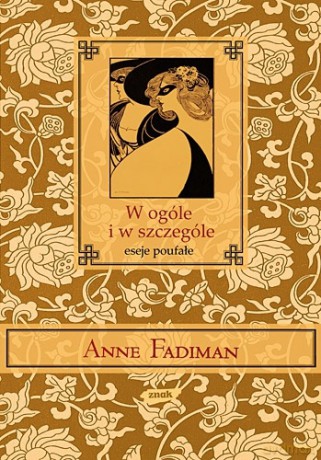 W ogóle i w szczególe - Anne Fadiman  [KSIĄŻKA]