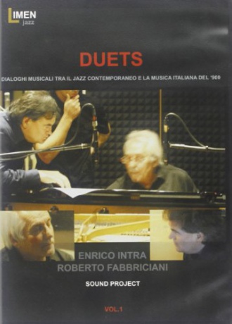 Duets. Vol. 1. Enrico Intra e Roberto Fabbricciani [DVD]