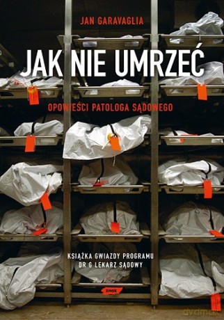 Jak nie umrzeć - Jan Garavaglia  [KSIĄŻKA]