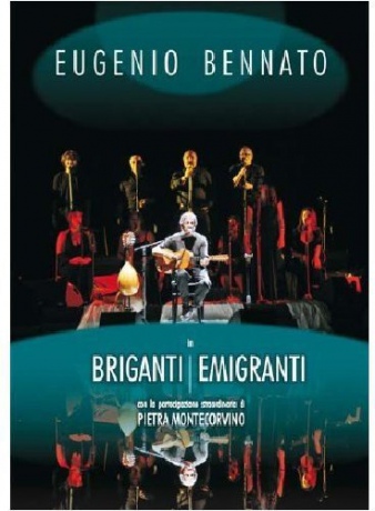 Eugenio Bennato - Briganti E Migranti [DVD]