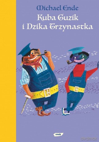 Kuba Guzik i Dzika Trzynastka - Michael Ende [KSIĄŻKA]