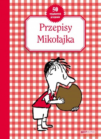 Przepisy Mikołajka - René Goscinny, René Goscinny [KSIĄŻKA]