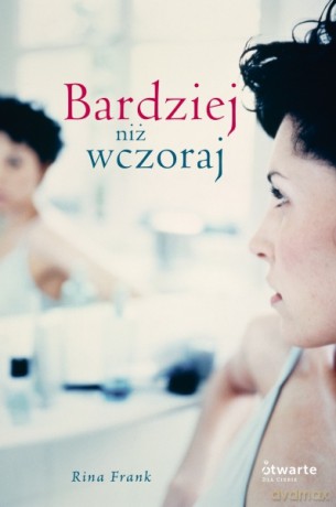 Bardziej niż wczoraj - Rina Frank [KSIĄŻKA]