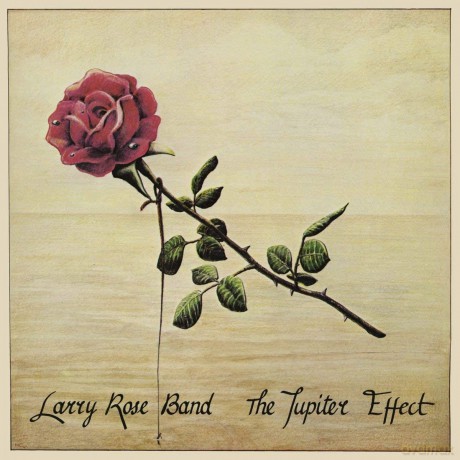 Rose, Larry Band: The Jupiter Effect (digipack) [CD]