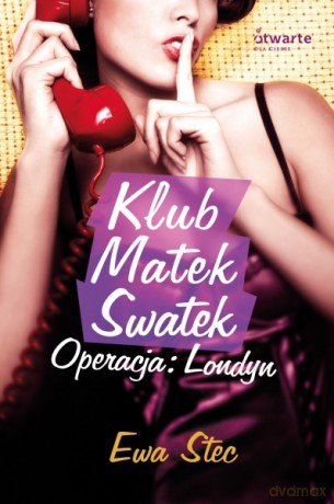 Klub Matek Swatek. Operacja: Londyn - Ewa Stec [KSIĄŻKA]