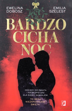 Bardzo cicha noc - Emilia Szelest, Ewelina Dobosz [KSIĄŻKA]