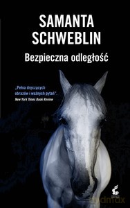 Bezpieczna odległość - Samanta Schweblin [KSIĄŻKA]