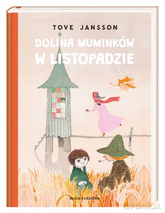 Dolina Muminków w listopadzie - Tove Jansson [KSIĄŻKA]