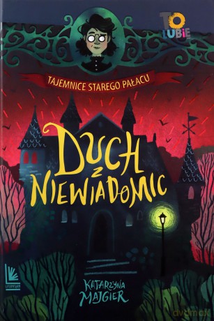 Duch z Niewiadomic - Katarzyna Majgier [KSIĄŻKA]