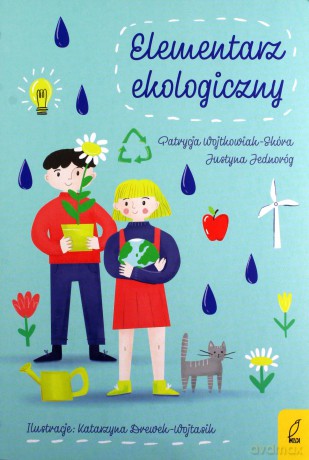 Elementarz ekologiczny - Patrycja Wojtkowiak-Skóra [KSIĄŻKA]