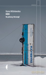 Hen. Na północy Norwegii - Ilona Wiśniewska [KSIĄŻKA]