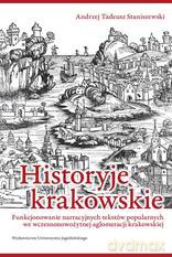 Historyje krakowskie - Tadeusz Andrzej Staniszewski [KSIĄŻKA]