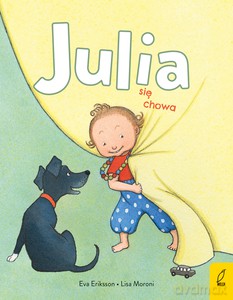 Julia się chowa - Lisa Moroni [KSIĄŻKA]