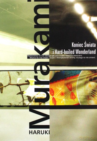 Koniec Świata I Hard-Boliled Wonderland (wyd. 5/2020) - Haruki Murakami [KSIĄŻKA]