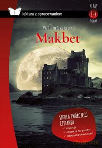 Makbet. Lektura z opracowaniem - William Szekspir [KSIĄŻKA]