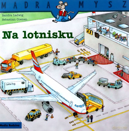 Mądra Mysz. Na lotnisku - Sandra Ladwig [KSIĄŻKA]