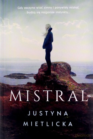 Mistral - Justyna Mietlicka [KSIĄŻKA]