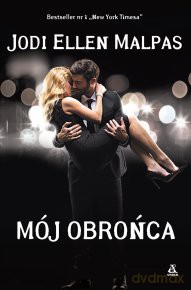 Mój obrońca - Ellen Malpas Jodi [KSIĄŻKA]