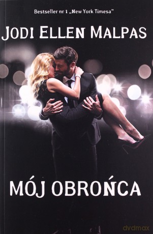 Mój obrońca - Ellen Malpas Jodi [KSIĄŻKA]