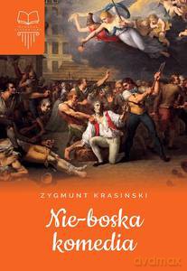 Nie-boska komedia - Zygmunt Krasiński [KSIĄŻKA]