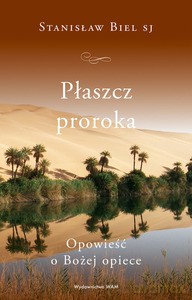 Płaszcz proroka - Biel SJ Stanisław [KSIĄŻKA]
